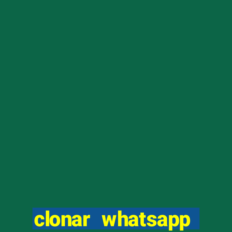 clonar whatsapp normal gratis